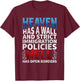 Heaven And Hell Build The Wall Cute Christian Gift Shirt T-Shirt - T-Shirt | Maroon