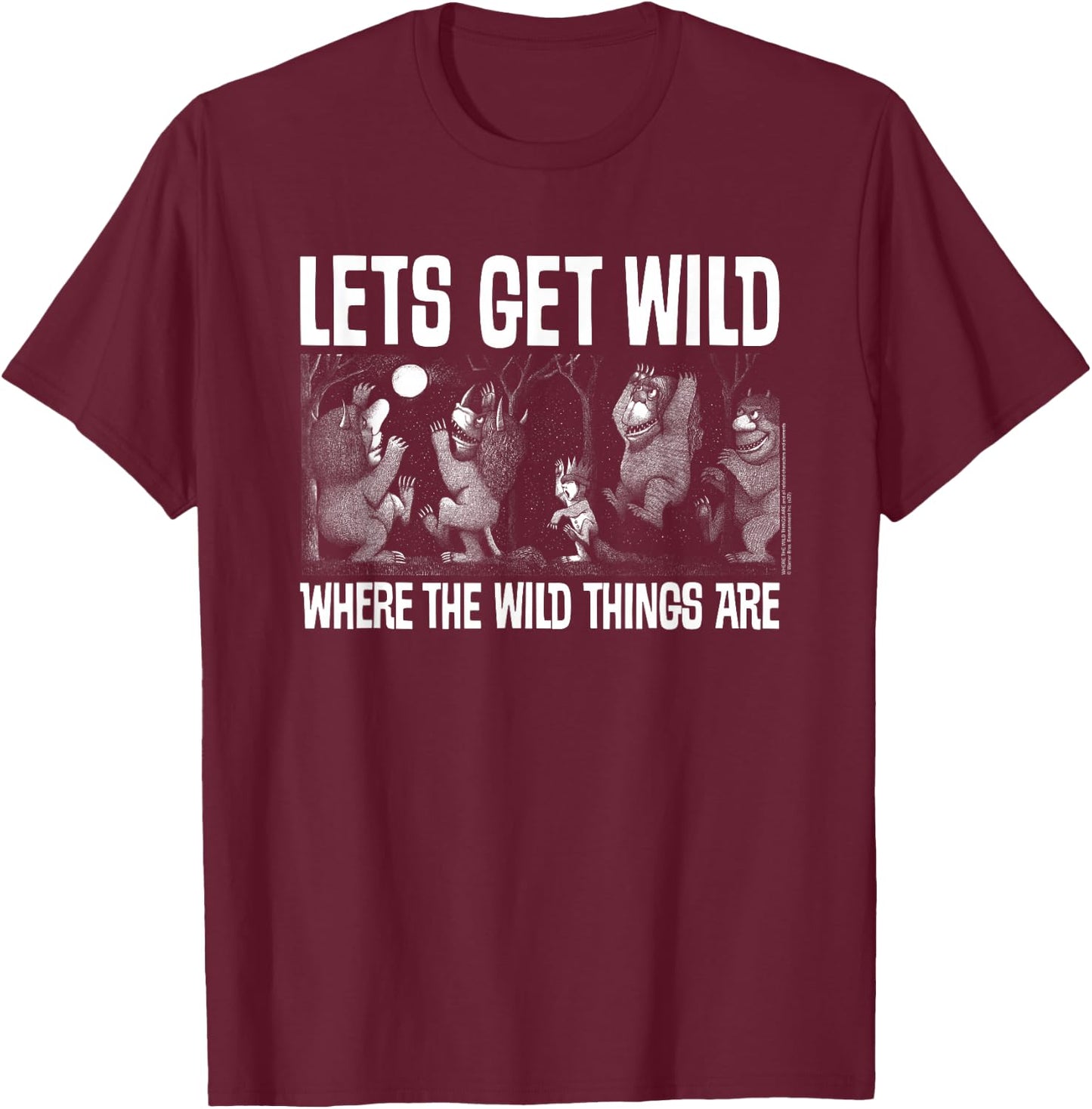 Where the Wild Things Are Let's Get Wild T-Shirt - T-Shirt | Maroon