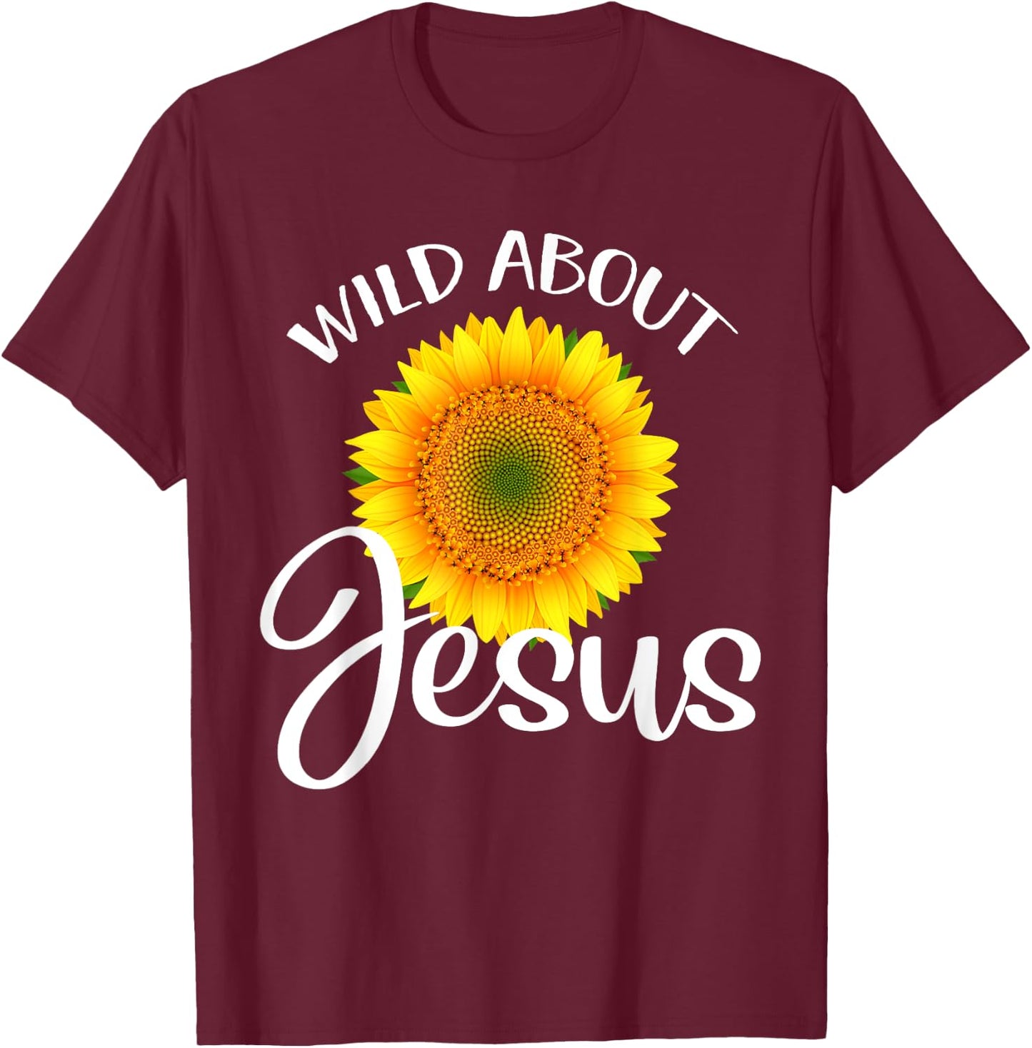 Wild About Jesus Shirt Sunflower VBS Sunday School Teacher Women T-Shirt - T-Shirt | Maroon