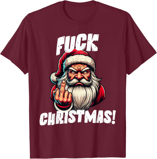 Fuck Christmas Grumpy Santa Claus T-Shirt - T-Shirt | Maroon