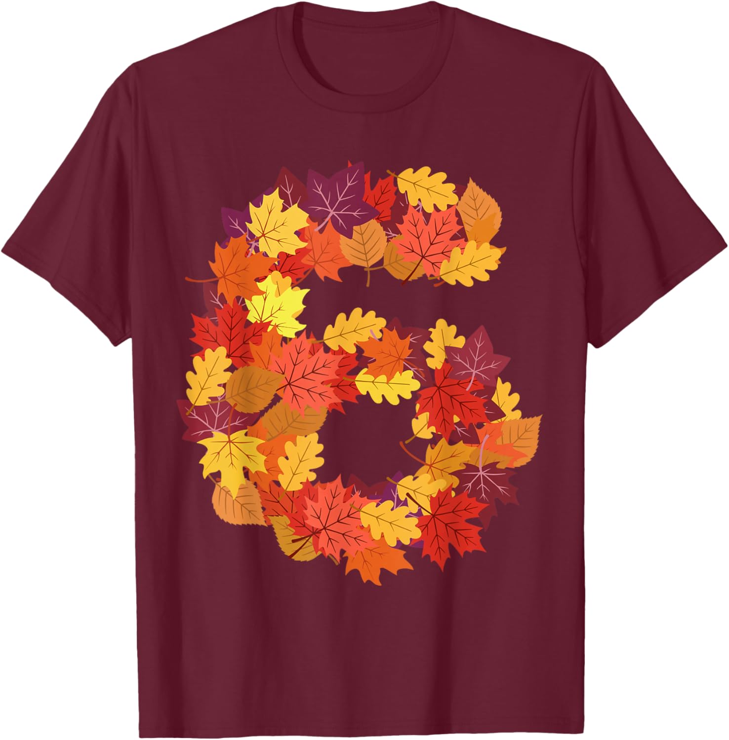 Number 6 6th Birthday Six Thanksgiving Fall Happy Birthday T-Shirt - T-Shirt | Maroon