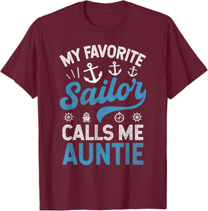 My Favorite Sailor Calls Me Aunt Funny Proud Sailor Auntie T-Shirt - T-Shirt | Maroon