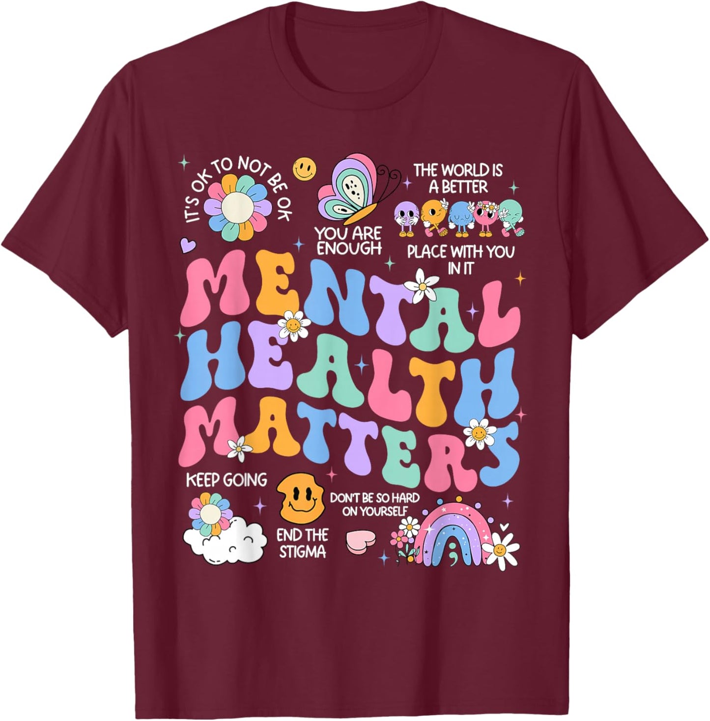 Mental Health Matters Human Brain Illness Awareness T-Shirt - T-Shirt | Maroon