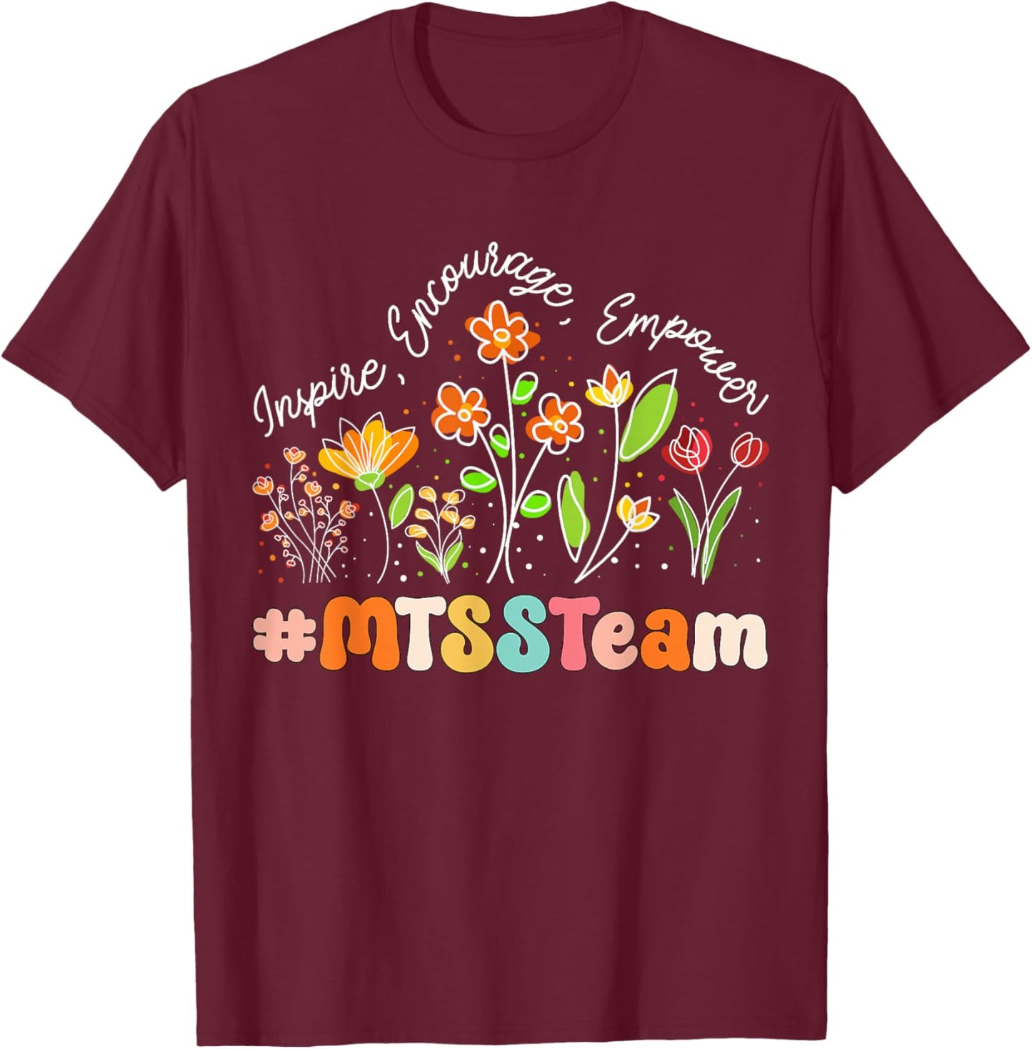 MTSS Team Appreciation Week Teacher Back to School T-Shirt - T-Shirt | Maroon