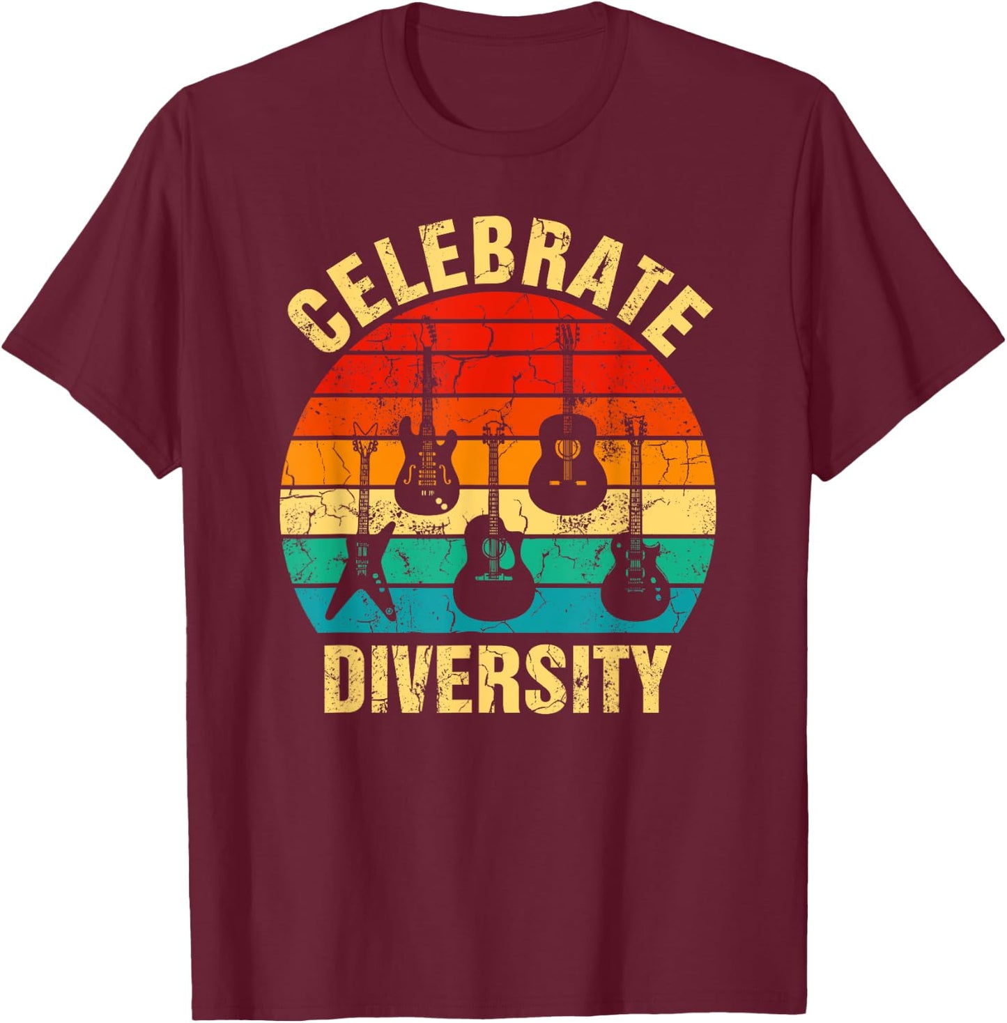 Celebrate Diversity Funny Guitar Player Musician Music Band T-Shirt - T-Shirt | Maroon