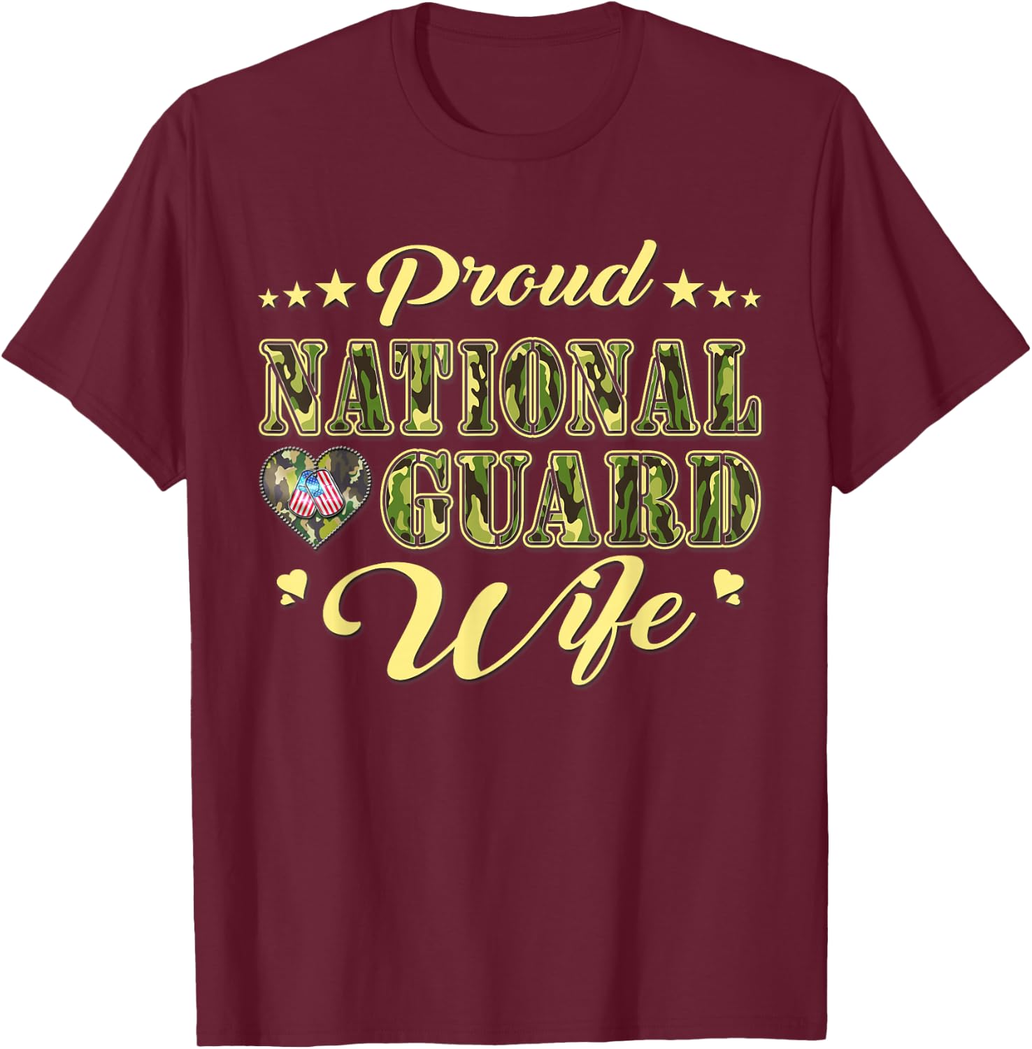 Proud National Guard Wife Dog Tags Heart Military Spouse Men Women T-Shirt - T-Shirt | Maroon