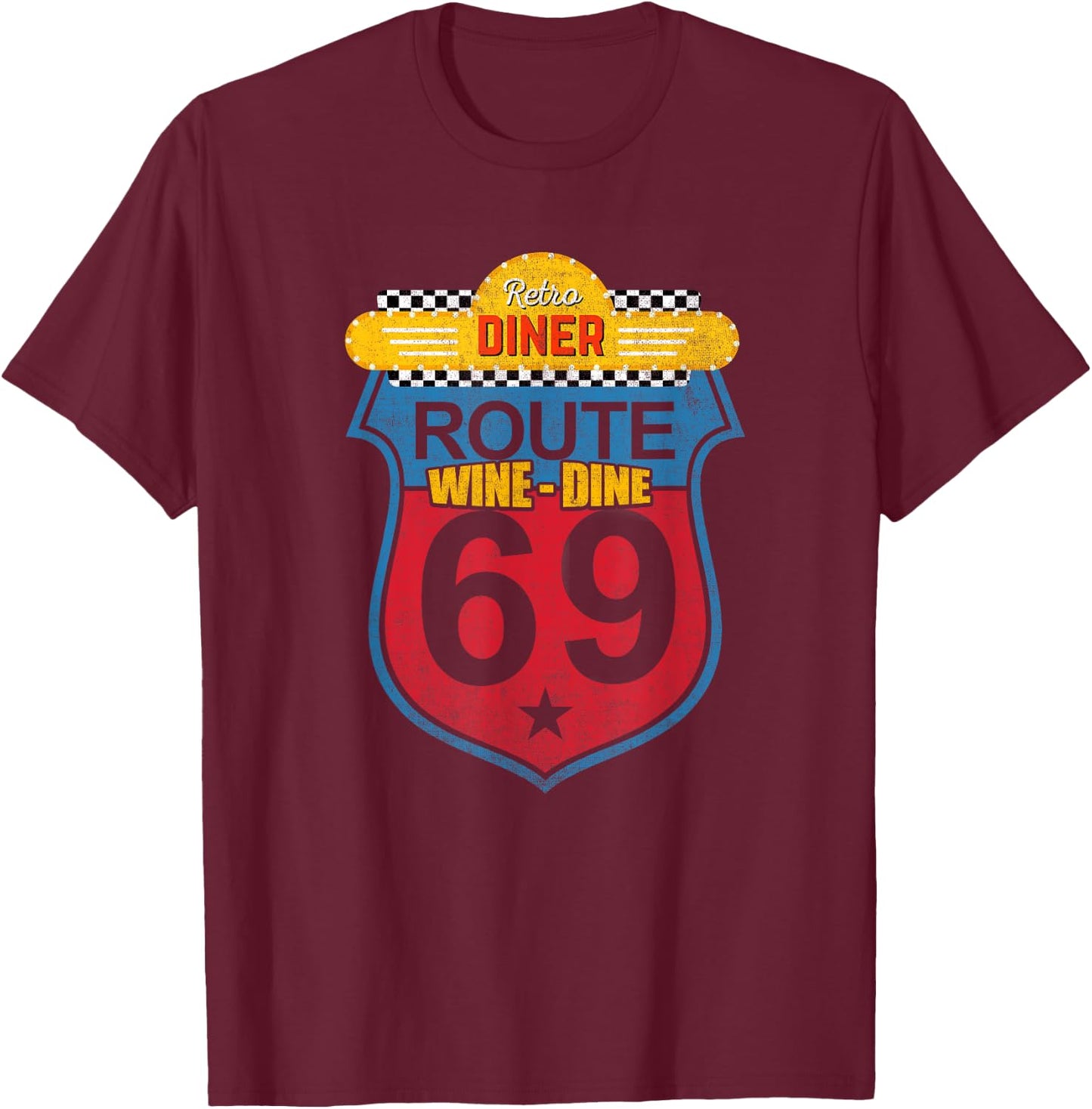 Wine Dine Route 69 Retro Diner T-Shirt - T-Shirt | Maroon