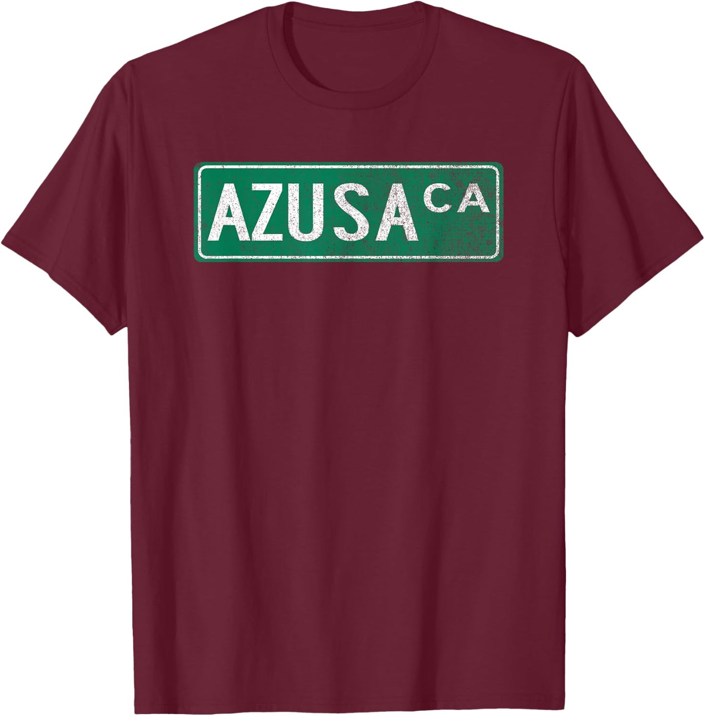 Retro Style Azusa CA Street Sign T-Shirt - T-Shirt | Maroon