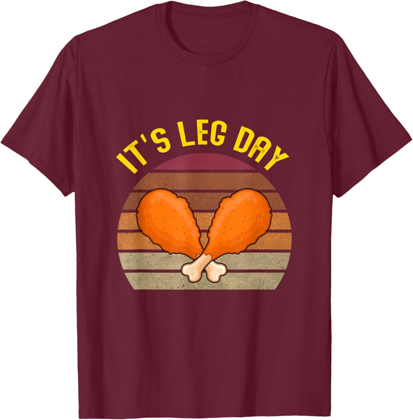 Funny Retro Turkey day Leg it's leg day thanksgiving T-Shirt - T-Shirt | Maroon