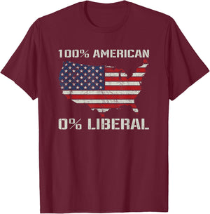 100% American 0% Liberal - Funny Republican Joke USA Flag T-Shirt - T-Shirt | Maroon