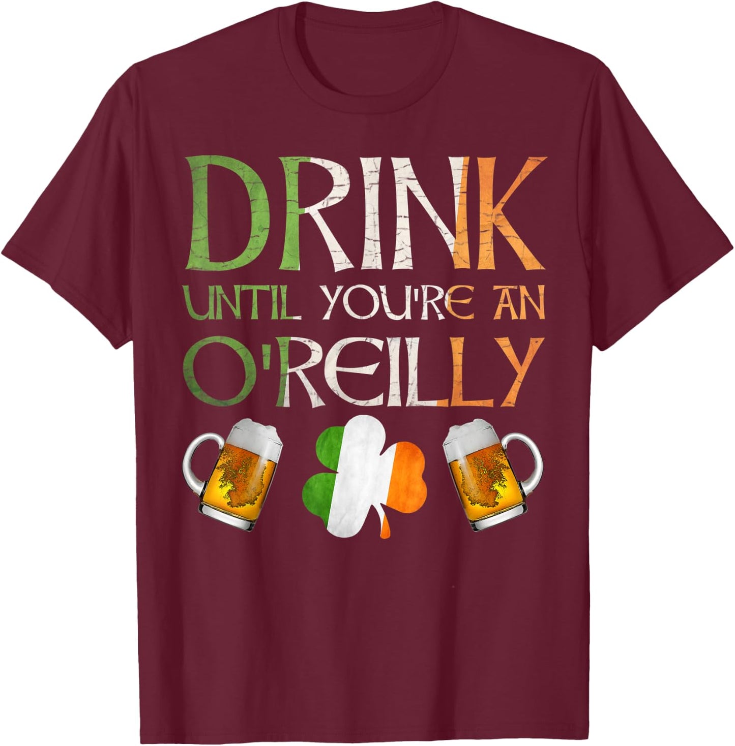 O'Reilly Family Name Gift Proud Irish From Ireland T-Shirt - T-Shirt | Maroon