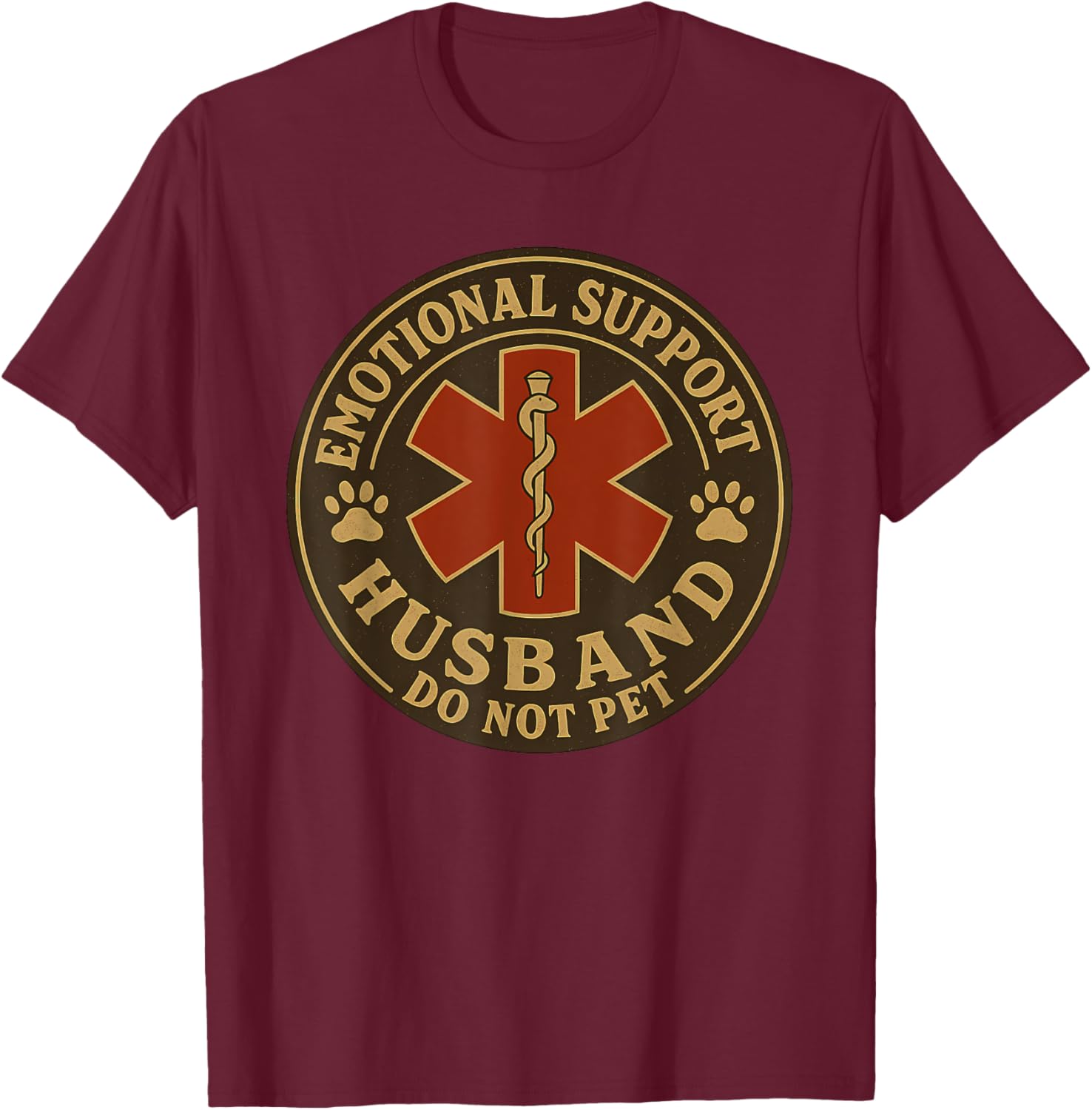 Emotional Support Husband Do Not Pet T-Shirt - T-Shirt | Maroon
