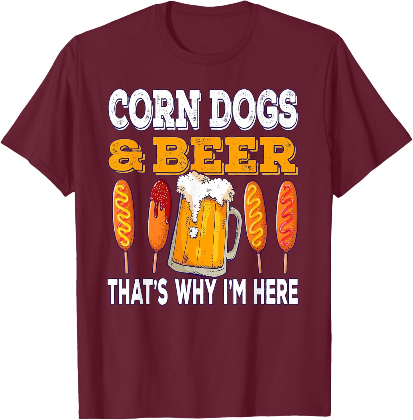 Corndog Carnival Beer Fried Corn Dog T-Shirt - T-Shirt | Maroon