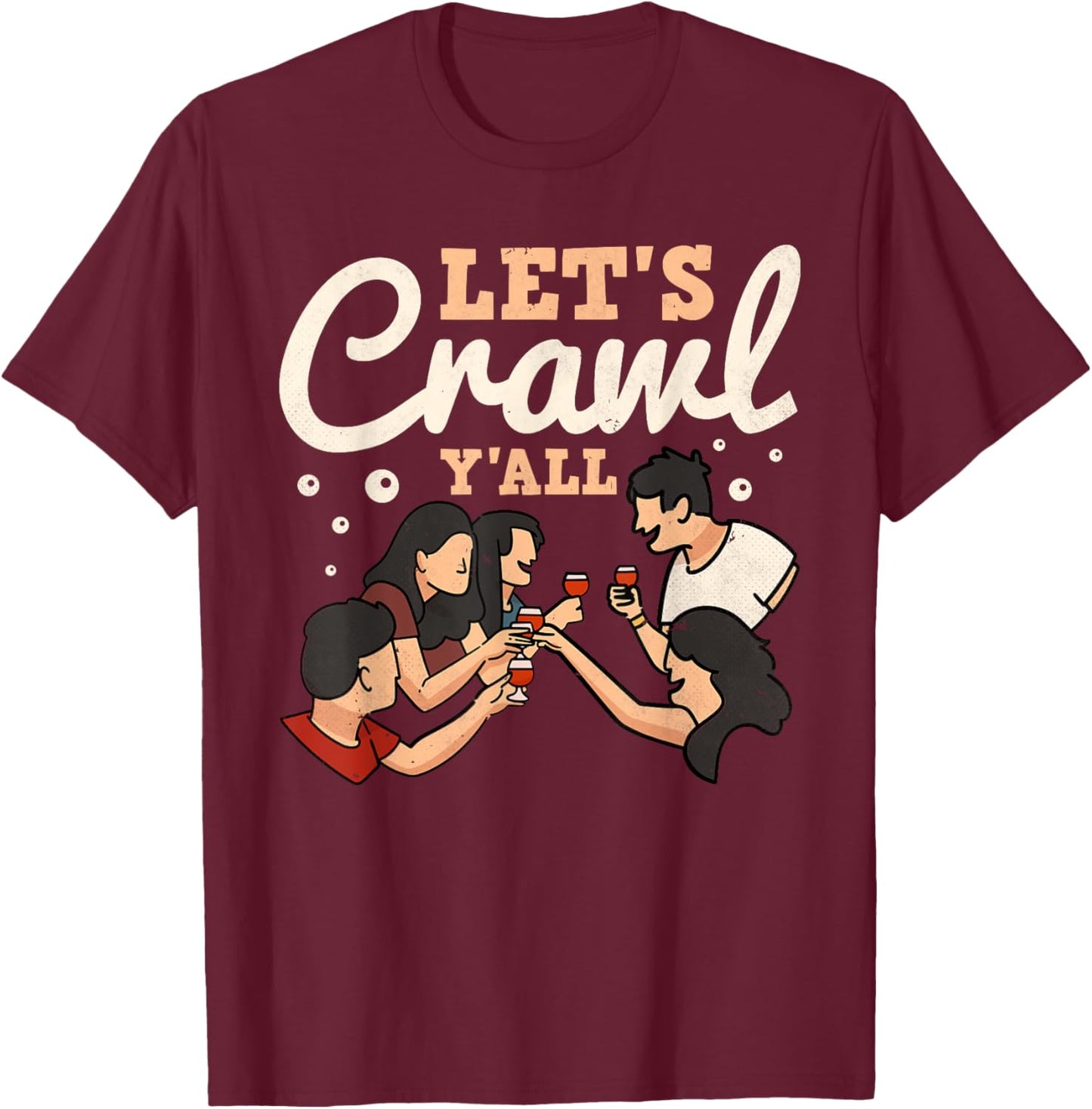 Let's Bar Crawl Y'all, Craft Beer Pub Hopping T-Shirt - T-Shirt | Maroon