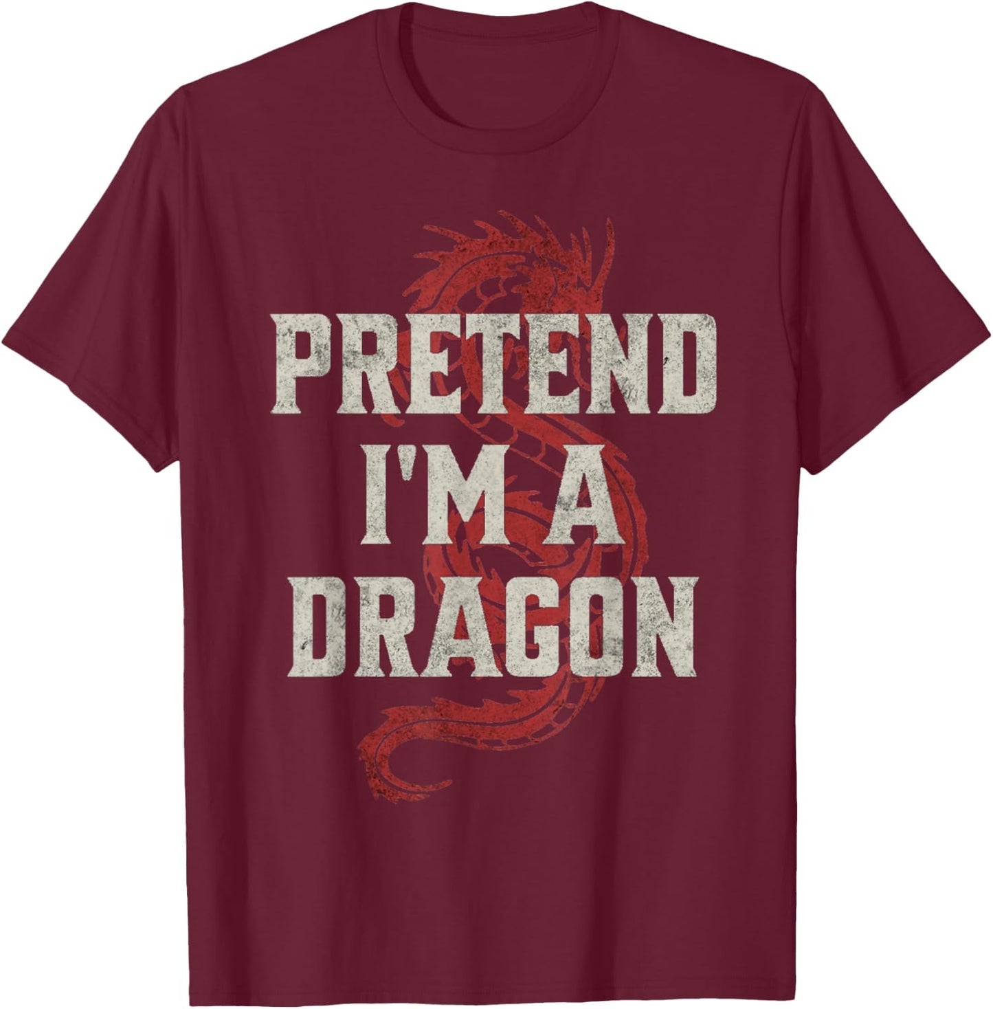 PRETEND I'M A DRAGON Funny Lazy Halloween Costume Dragon T-Shirt - T-Shirt | Maroon
