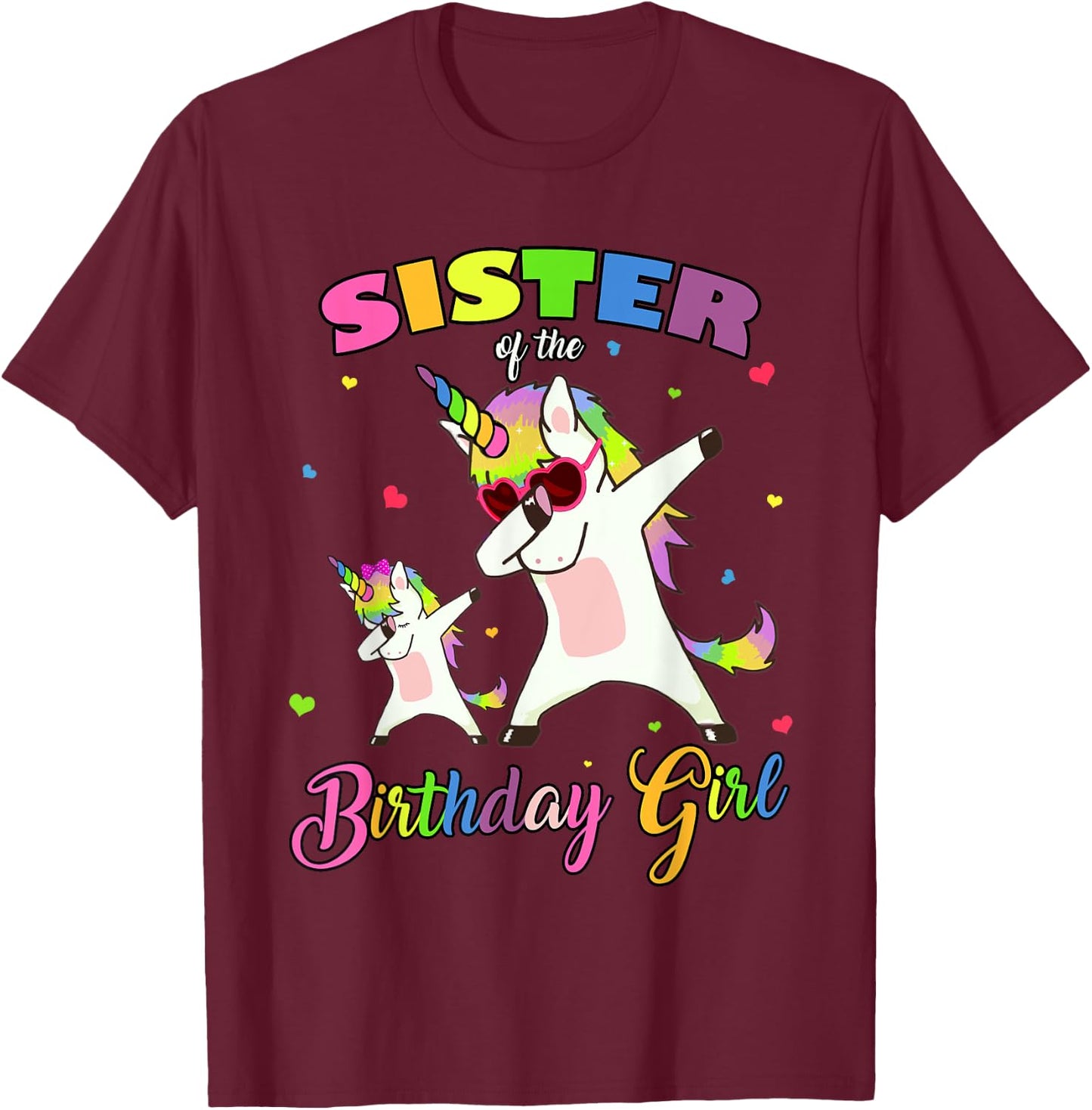Sister of the Birthday Girl Unicorn Birthday Princess Dab T-Shirt - T-Shirt | Maroon