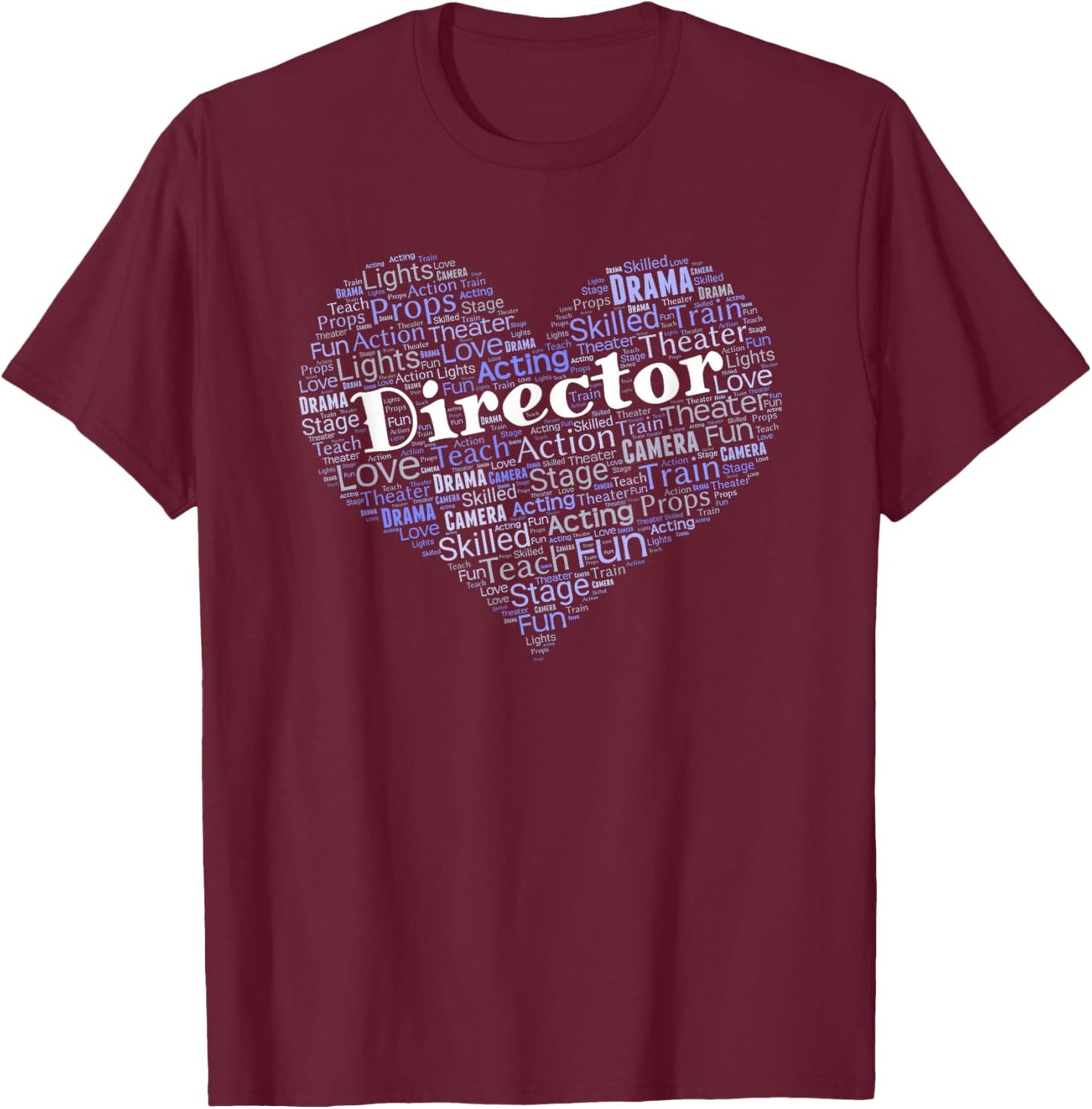 Theater Director Heart T-Shirt - T-Shirt | Maroon
