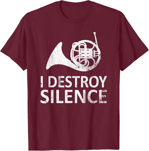 I Destroy Silence - Funny French Horn Players Music Humor