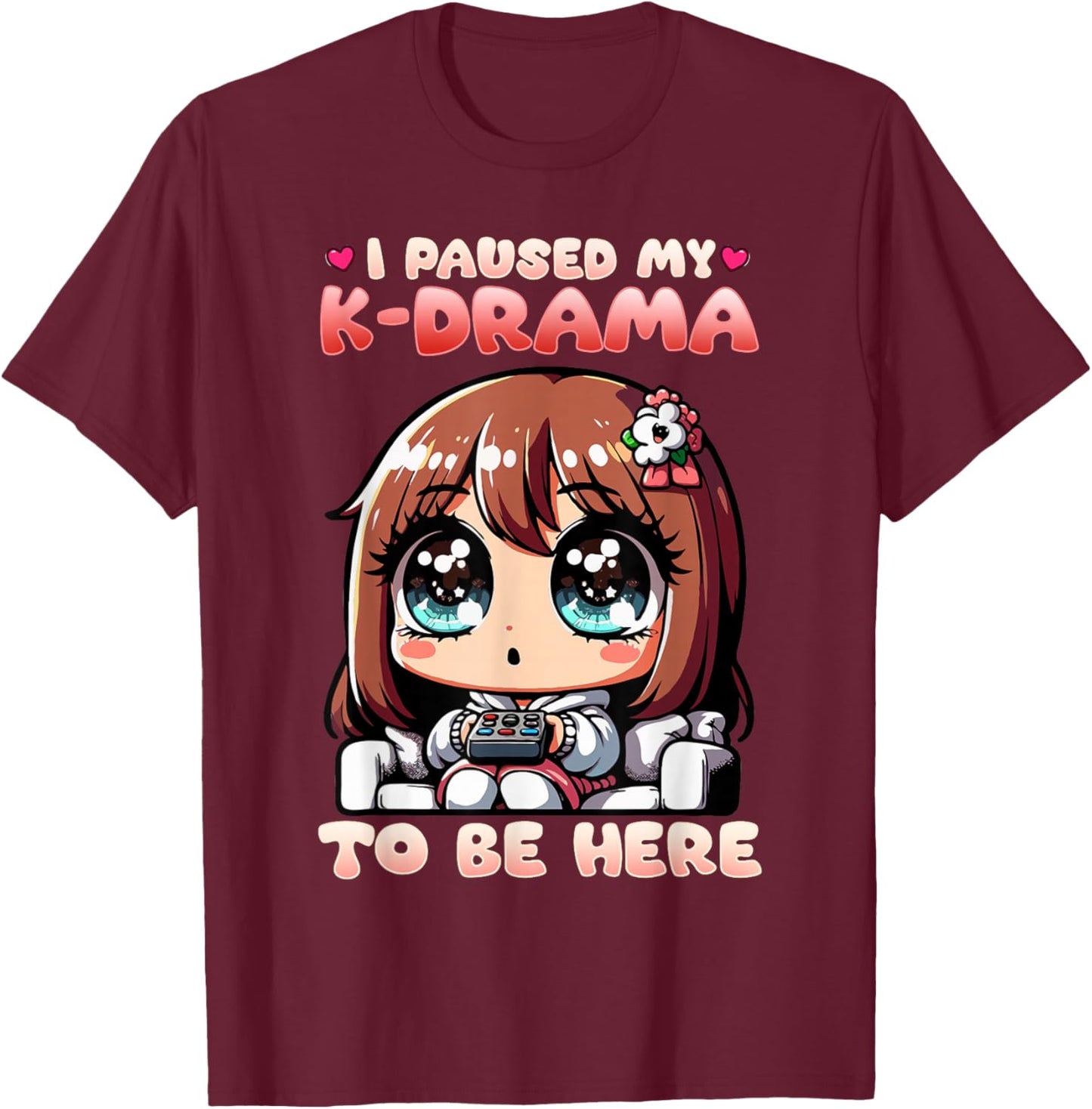 I Paused My K-Drama To Be Here I Finger Heart I Korean Music T-Shirt - T-Shirt | Maroon