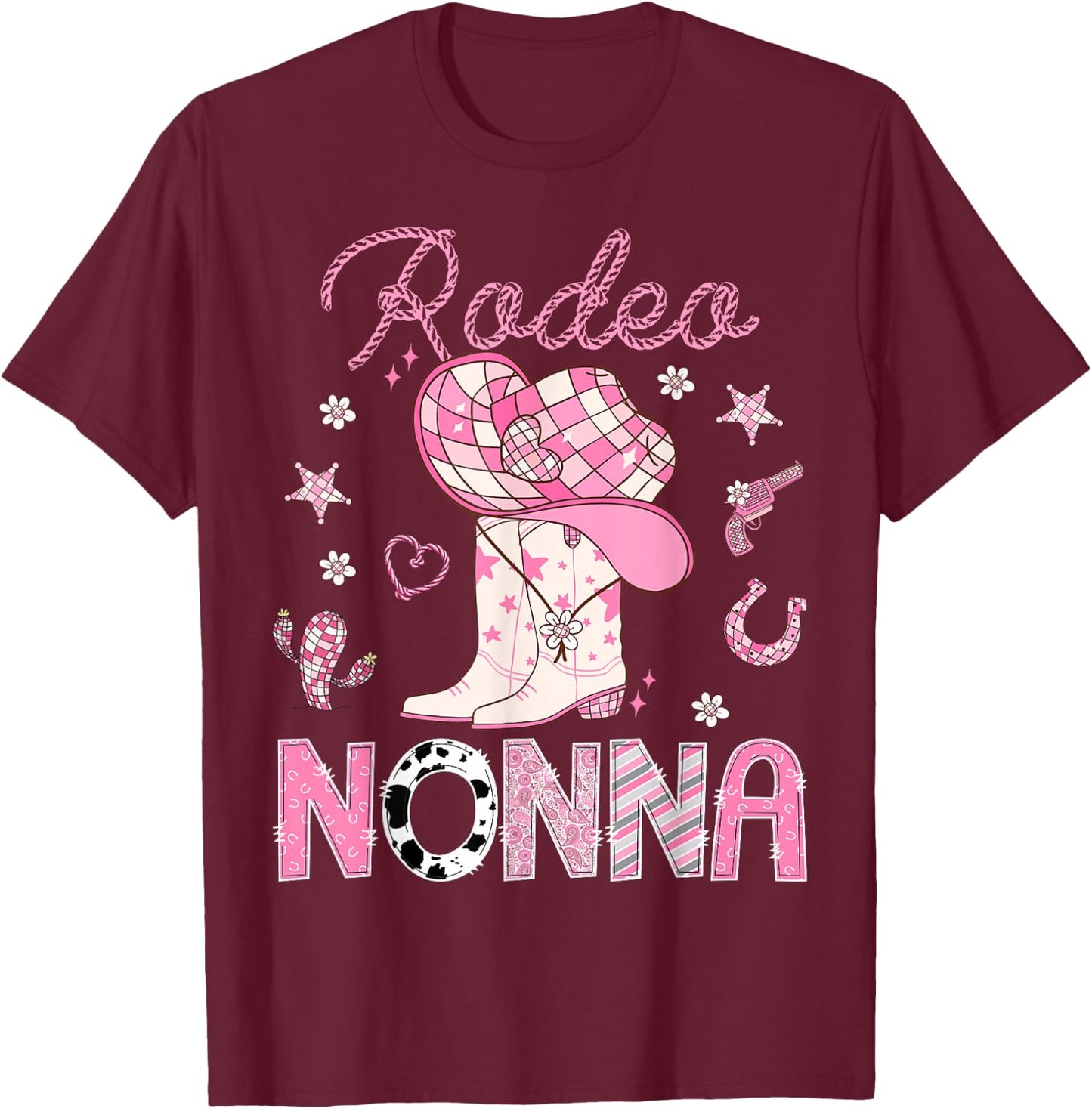 Rodeo Nonna Pink Boots Disco CowGirl Birthday T-Shirt - T-Shirt | Maroon