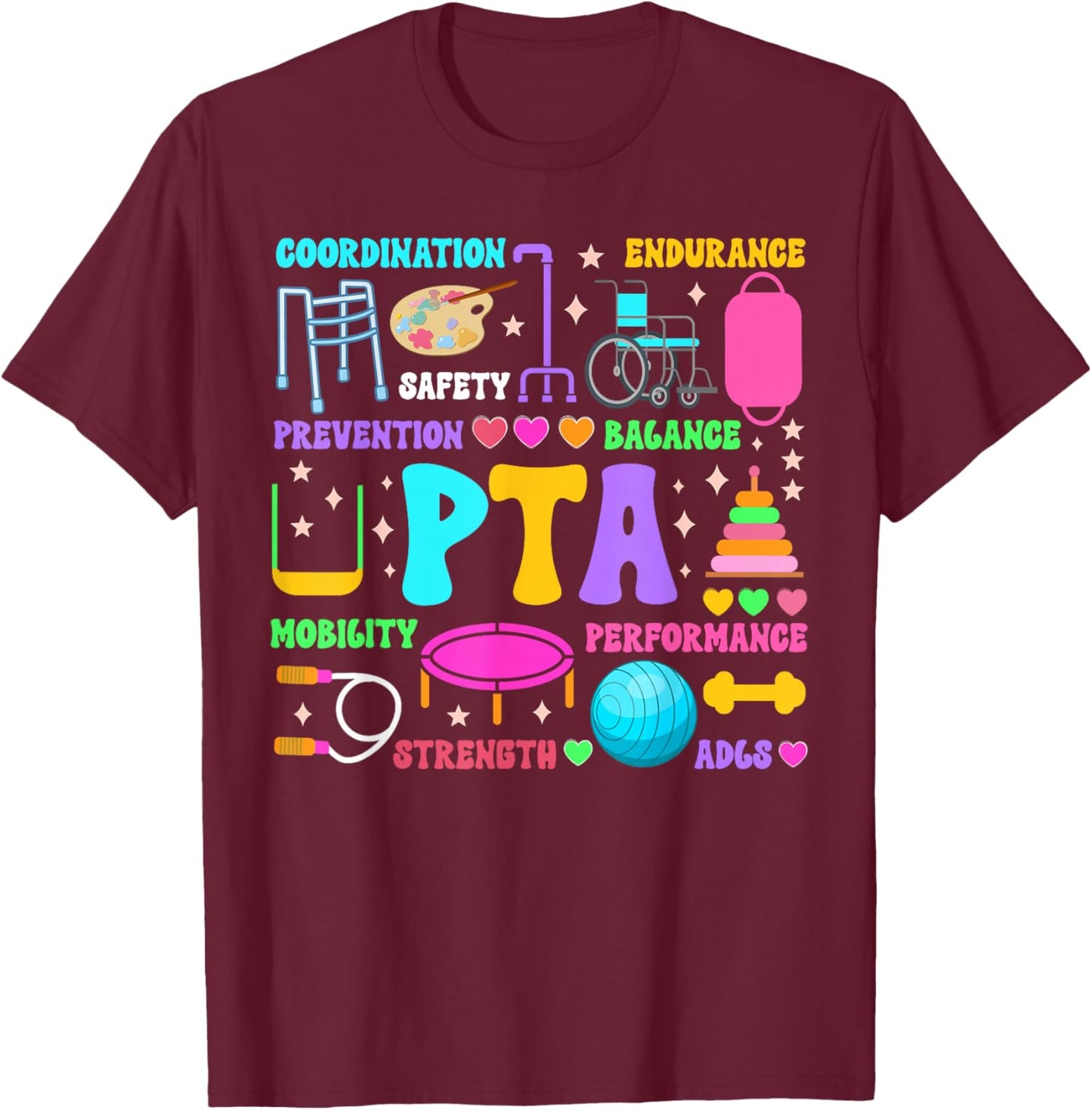 PTA Month Physical Therapist Assistant Appreciation T-Shirt - T-Shirt | Maroon