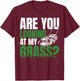 Are You Looking at my Grass Lawn Mower Gardening Men Dad T-Shirt - T-Shirt | Maroon