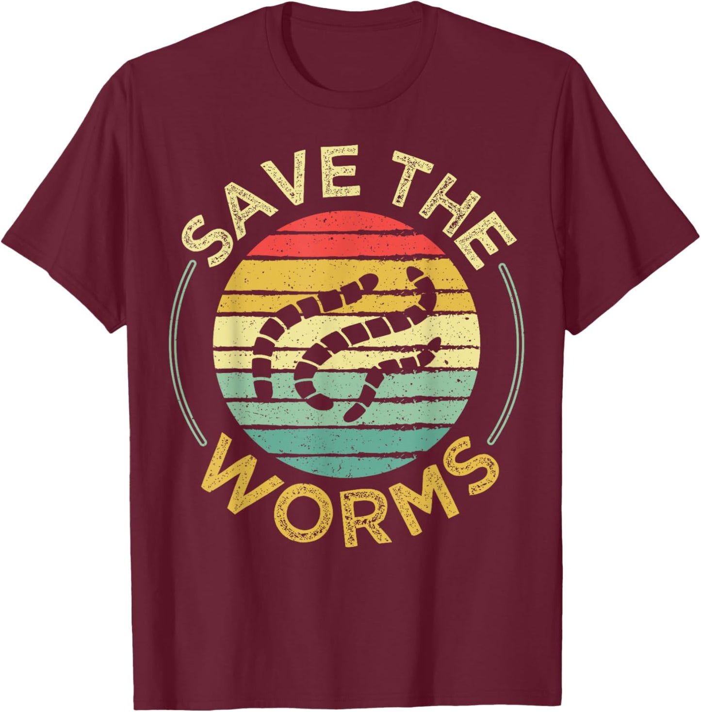 Save the worms Quote for a Worm Farmer T-Shirt - T-Shirt | Maroon