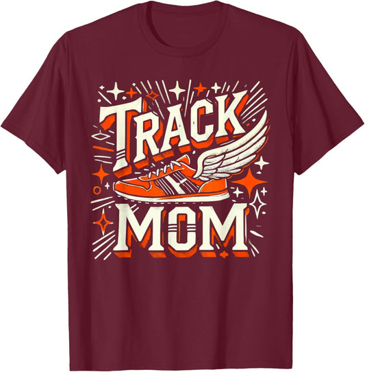 Track And Field Mom Athlete Runner Mothers Day T-Shirt - T-Shirt | Maroon