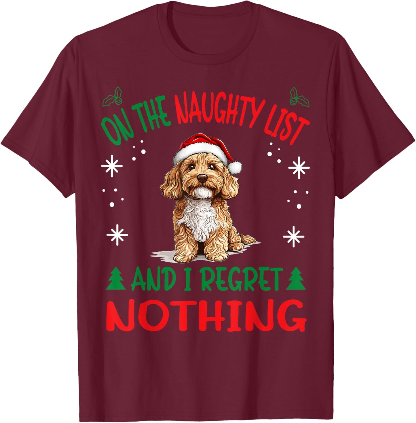 Cute Cavapoo dog Dog Christmas On The Naughty List and I T-Shirt - T-Shirt | Maroon