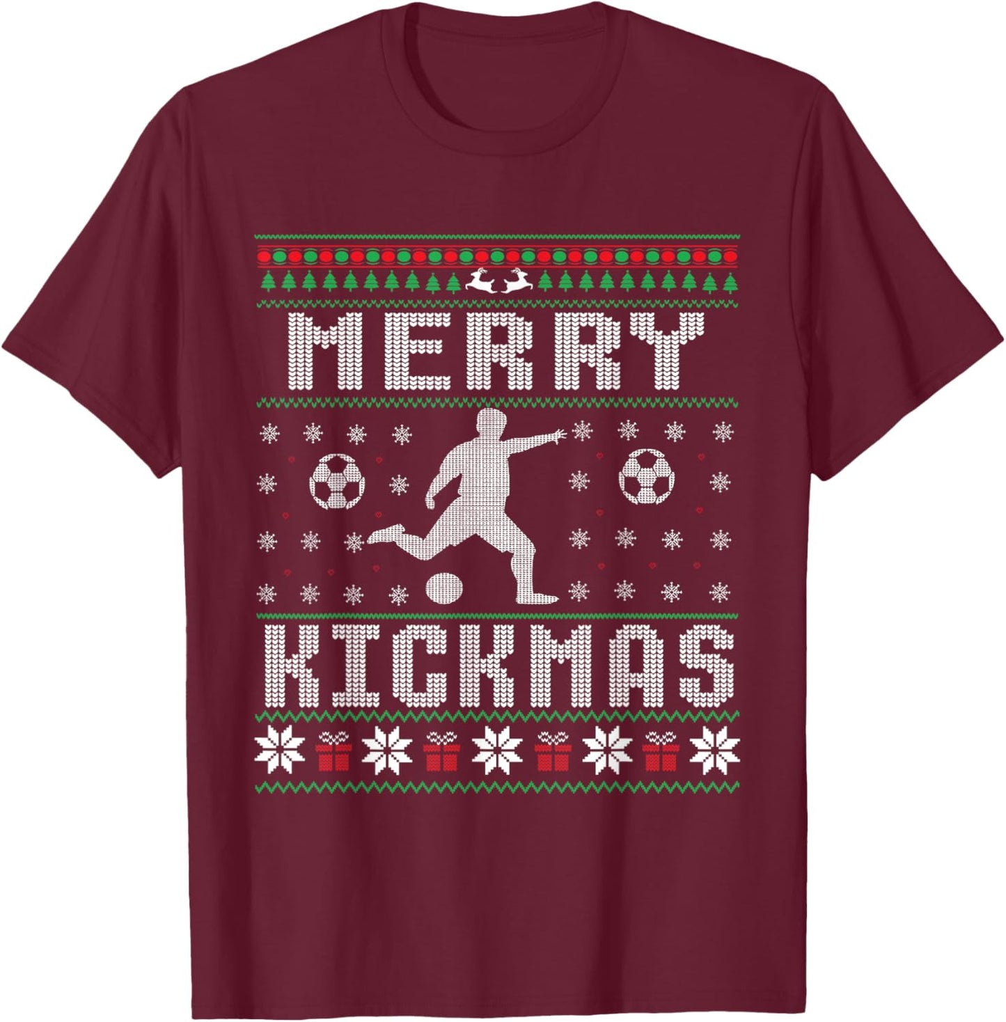 Merry Kickmas Soccer Player Ugly Christmas Sweater T-Shirt - T-Shirt | Maroon