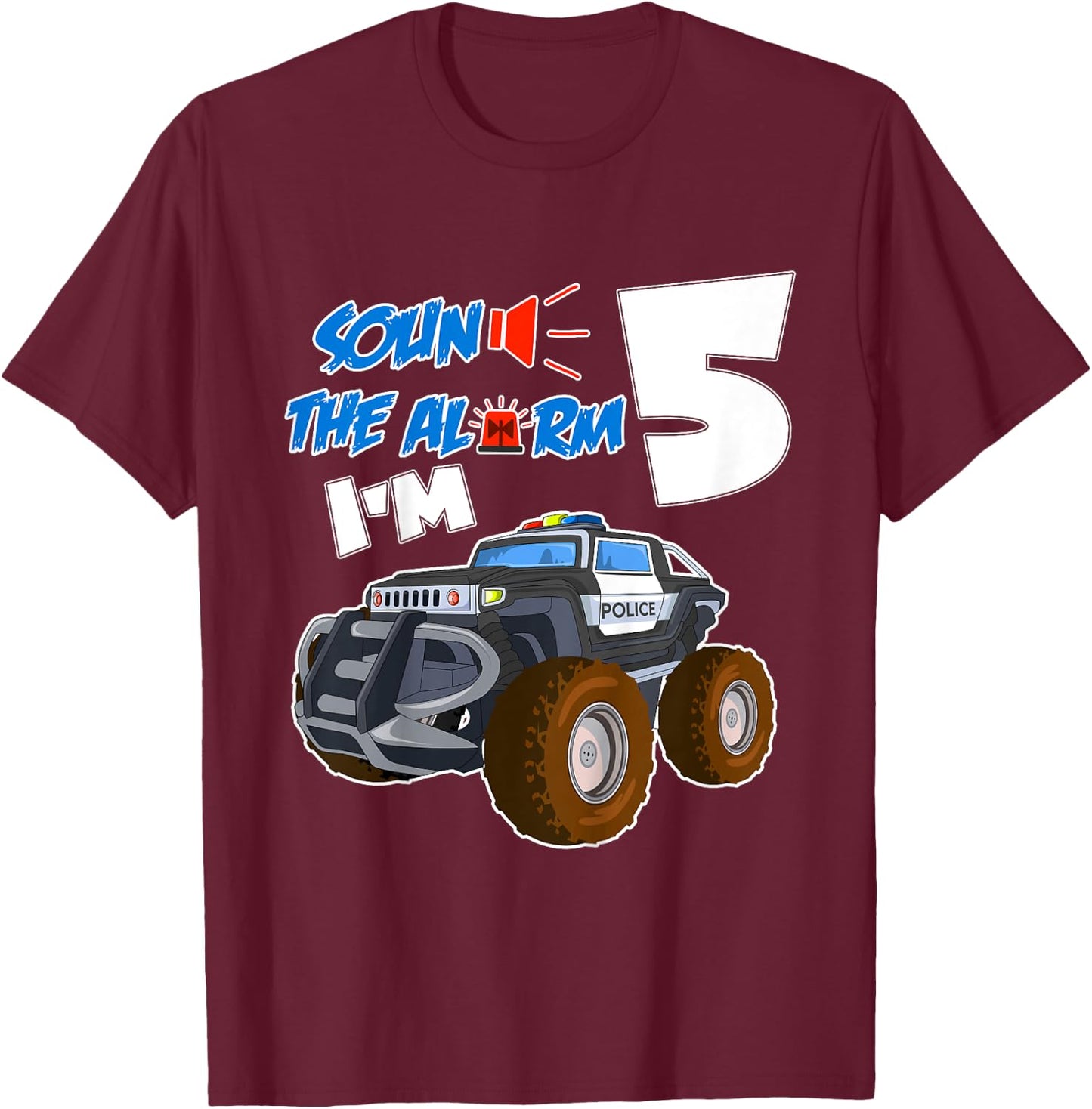 Kids Sound The Alarm I'm 5 Year Old Birthday Boy 5th Birth T-Shirt - T-Shirt | Maroon