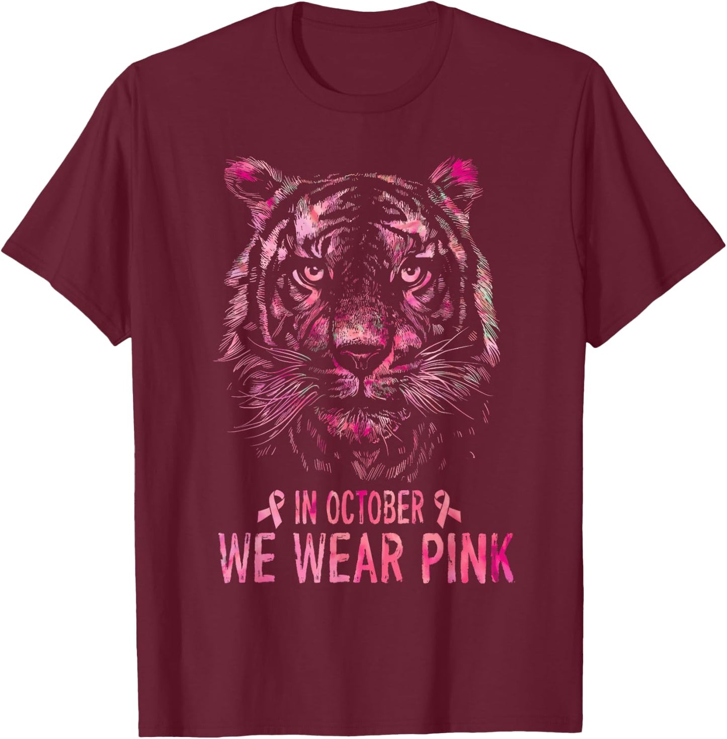 Tiger In October We Wear Pink Breast Cancer Awareness 2022 T-Shirt - T-Shirt | Maroon