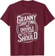 Granny Shifting Muscle Car Furious Quote Fast T-Shirt - T-Shirt | Maroon