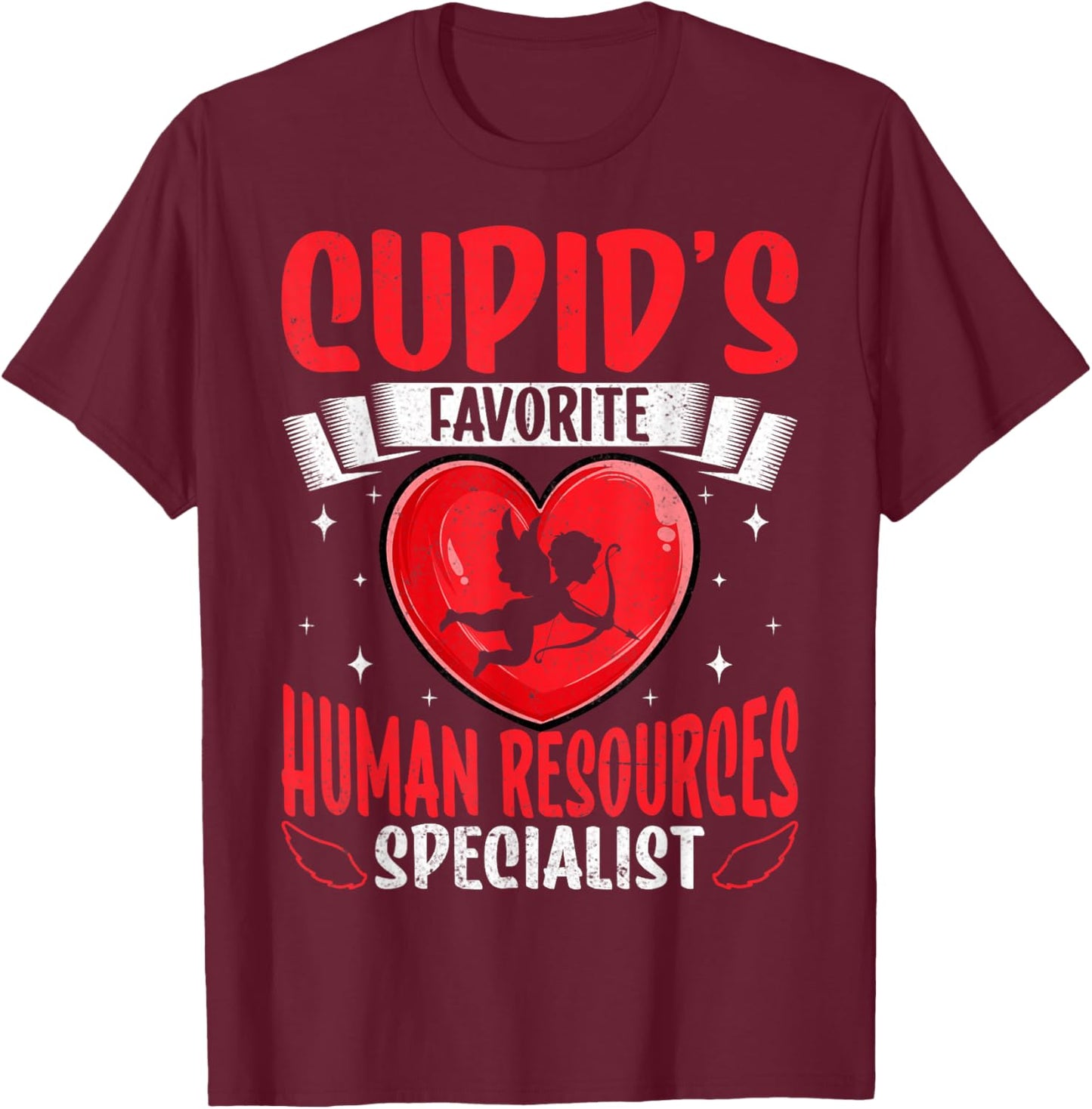 Cupid's Favorite Human Resources Specialist HR Valentine's T-Shirt - T-Shirt | Maroon