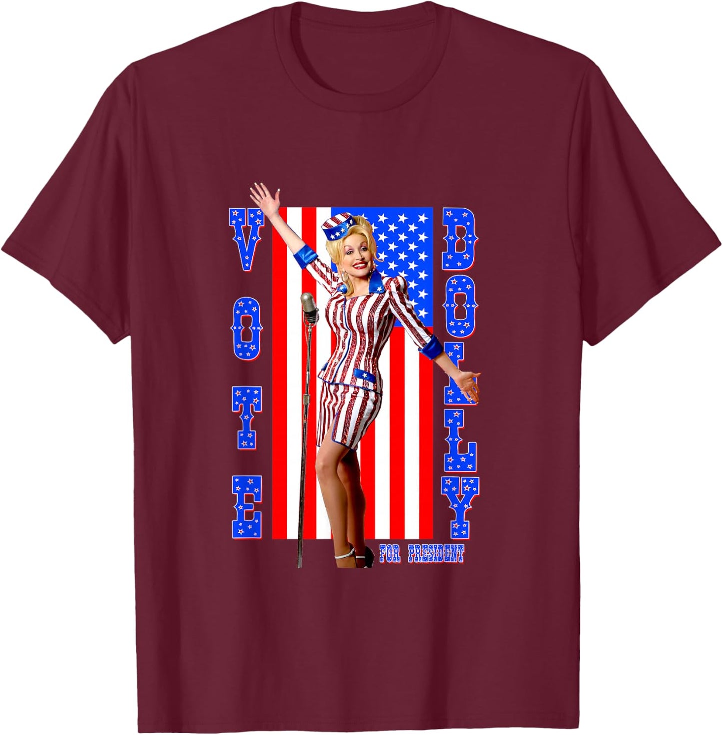 Dolly Parton for President T-Shirt - T-Shirt | Maroon