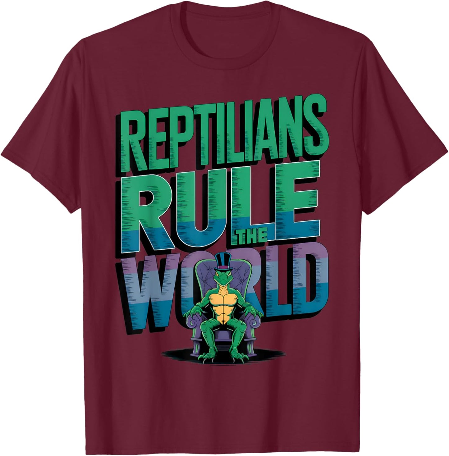 Reptilians Rule The World For Conspiracy Theorists Men Women T-Shirt - T-Shirt | Maroon