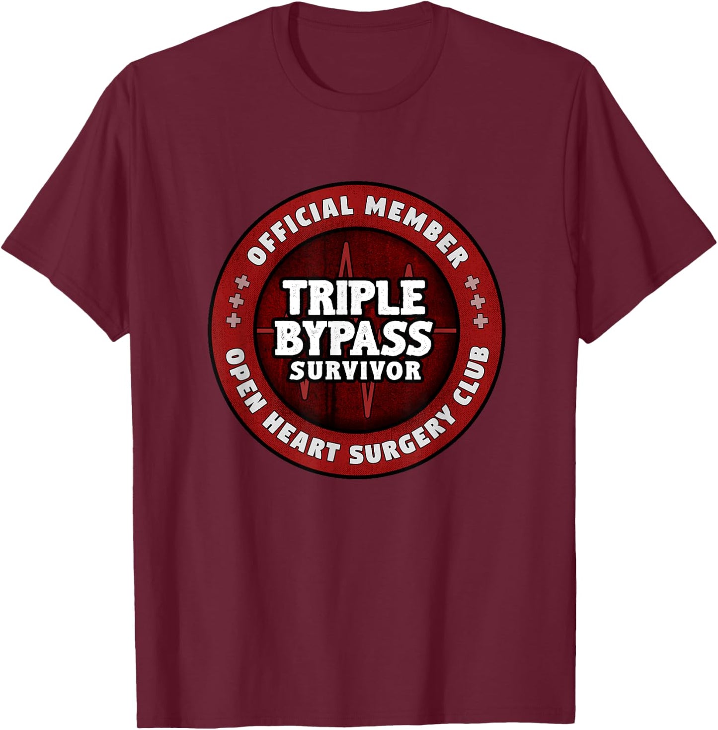 Heart Surgery Recovery Gift Triple Bypass Club T-Shirt - T-Shirt | Maroon