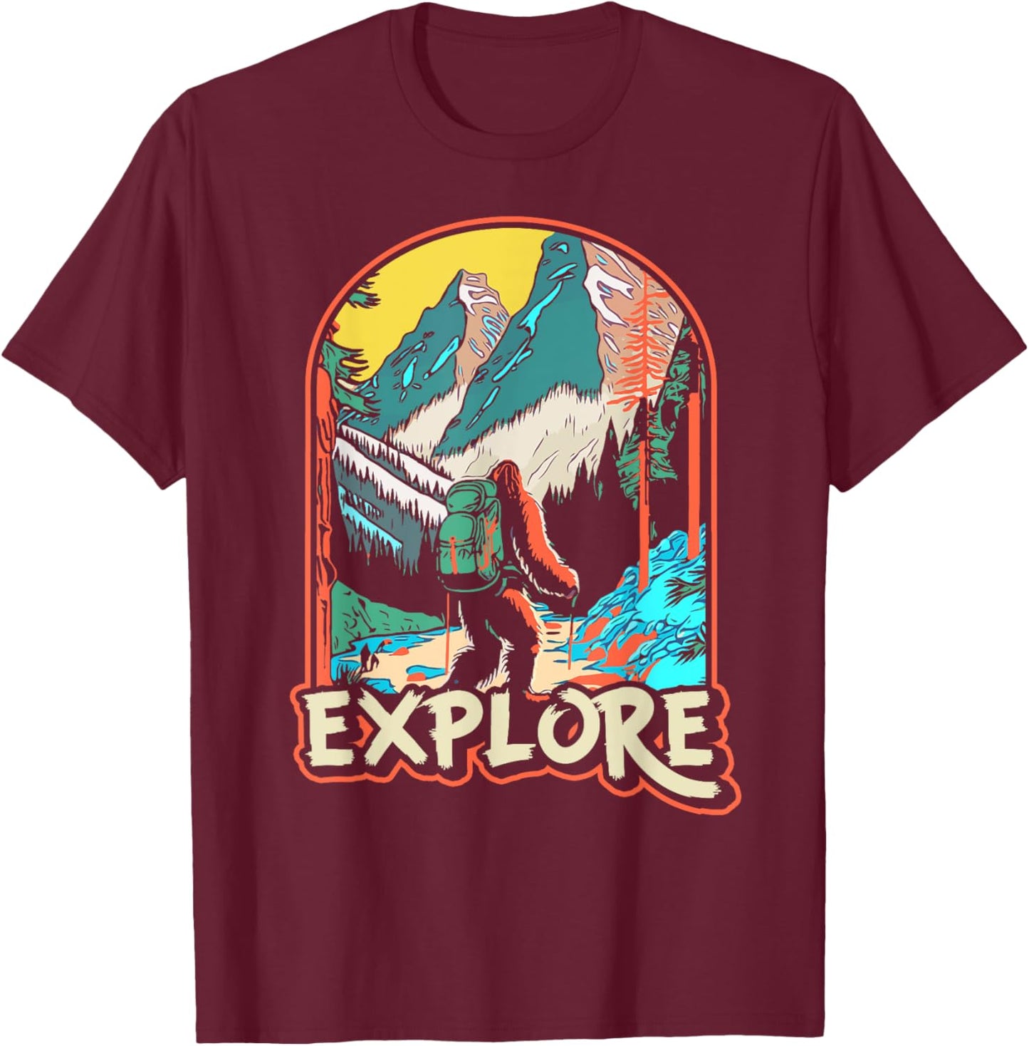 Explore! Hiking Bigfoot Sasquatch In Mountains & Nature T-Shirt - T-Shirt | Maroon
