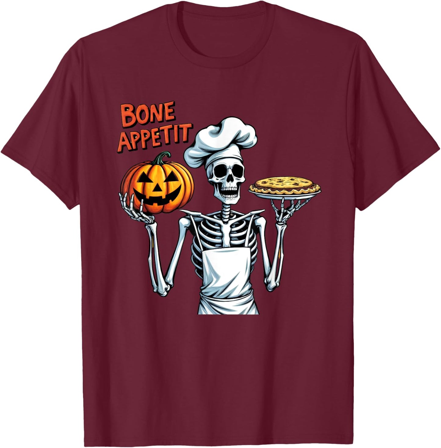 Funny Halloween Costume Skeleton Chef Pumpkin Bone Appetit T-Shirt - T-Shirt | Maroon