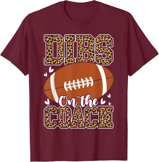 Football Coach Girlfriend Dibs On The Coach T-Shirt - T-Shirt | Maroon
