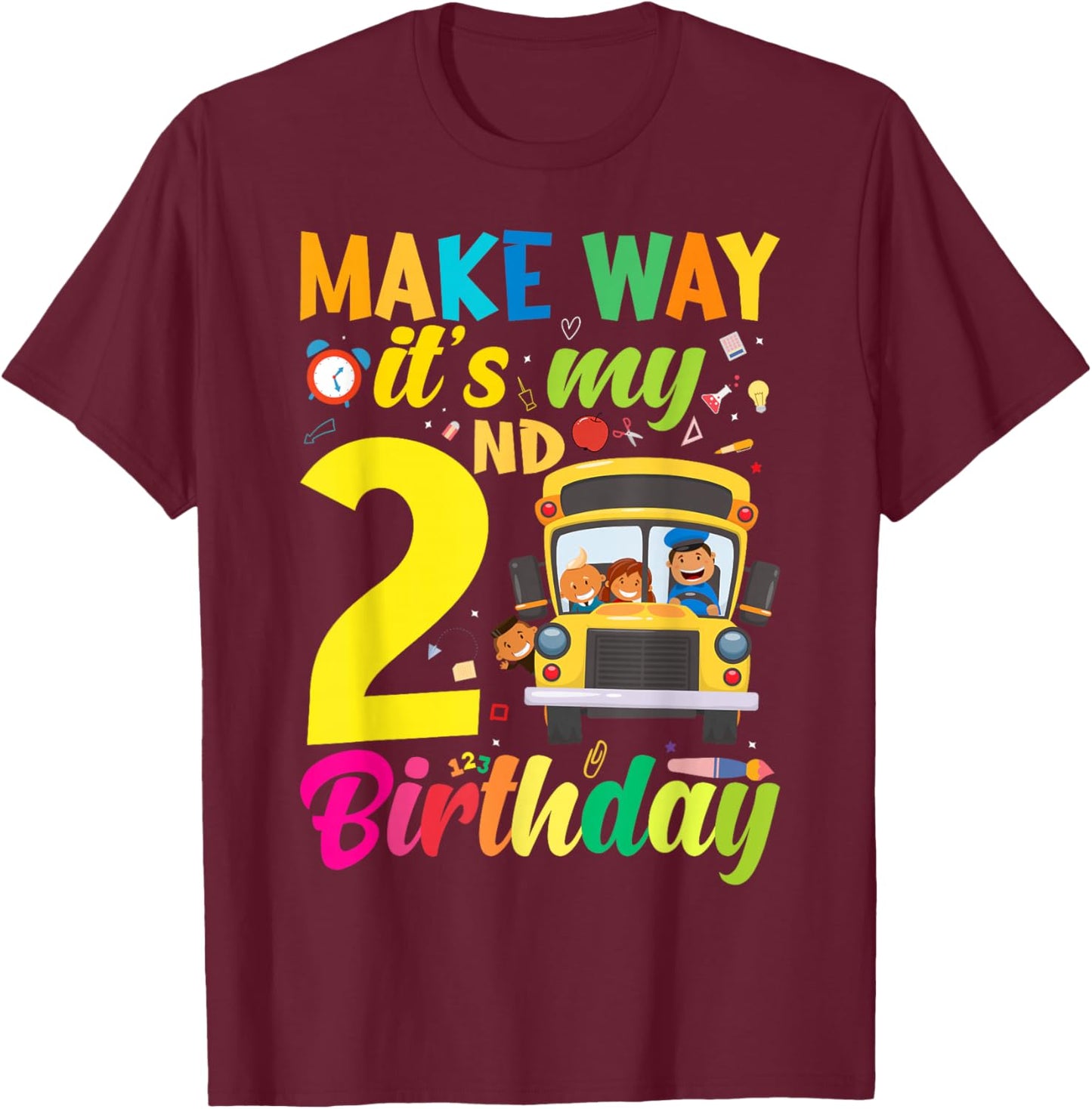 Make way it's my 2nd birthday School Bus Theme kids Party T-Shirt - T-Shirt | Maroon