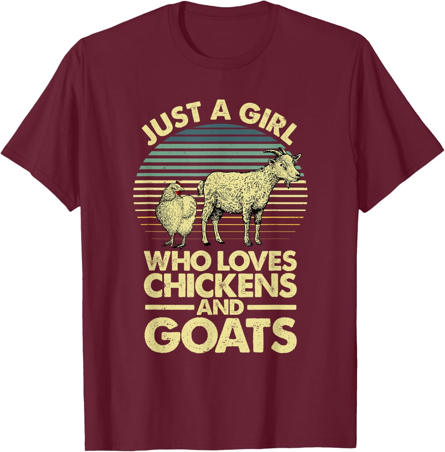 Cool Chicken Goat Girls Chicken Farmer Goat Lovers T-Shirt - T-Shirt | Maroon