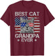 Best Cat Grandpa Ever American Flag Patriotic 4th of July T-Shirt - T-Shirt | Maroon