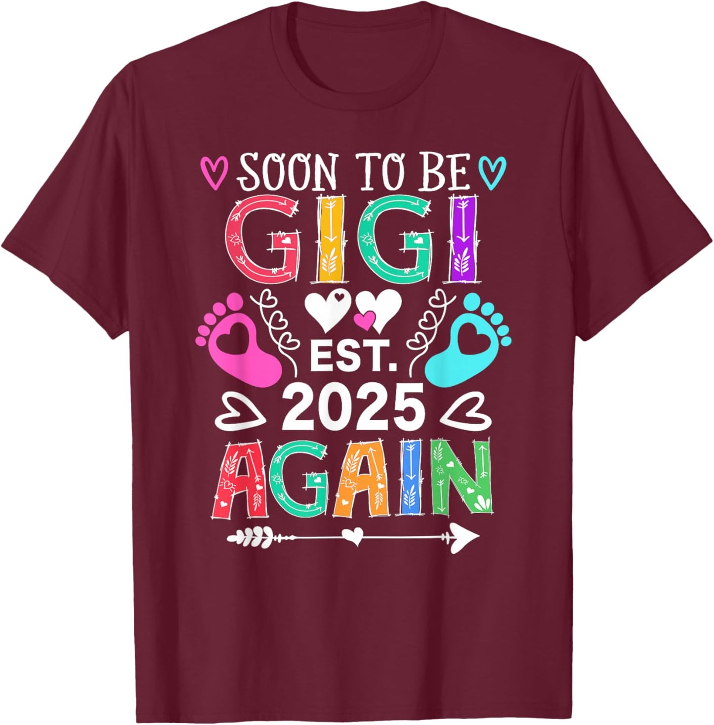 Soon to be Gigi Again Baby Announcement Gigi T-Shirt - T-Shirt | Maroon