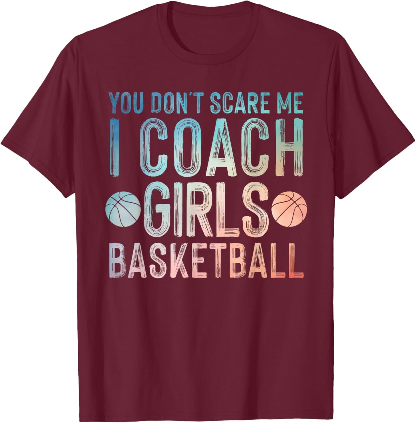 Funny Basketball Coaching Men Women Team Trainer Instructor T-Shirt - T-Shirt | Maroon