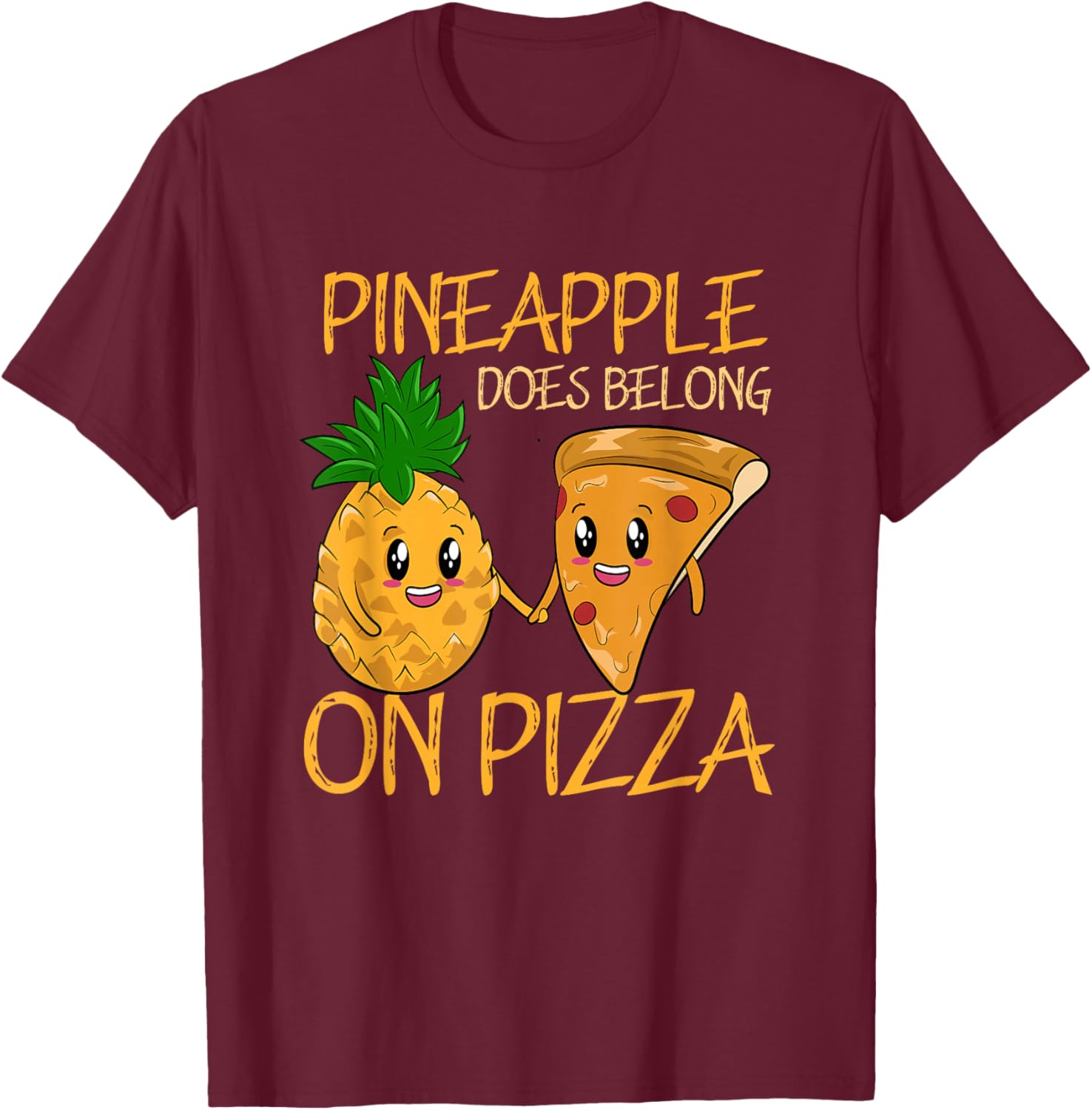 Pineapple Does Belong On Pizza Fan Pineapple Pizza T-Shirt - T-Shirt | Maroon