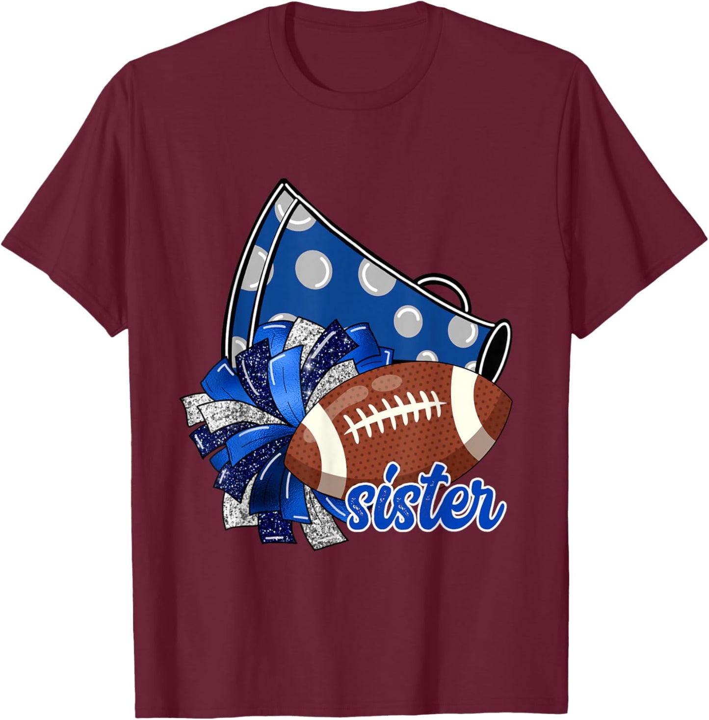 Cheer Sister Shirt, Megaphone Pom Pom Football Blue T-Shirt - T-Shirt | Maroon
