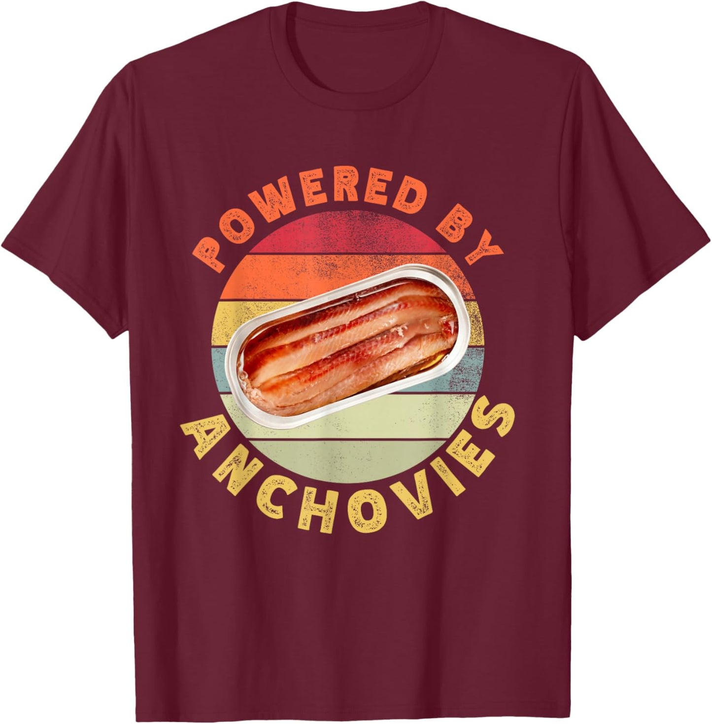 Powered By Anchovies Funny Retro Seafood Fish Food Lover T-Shirt - T-Shirt | Maroon