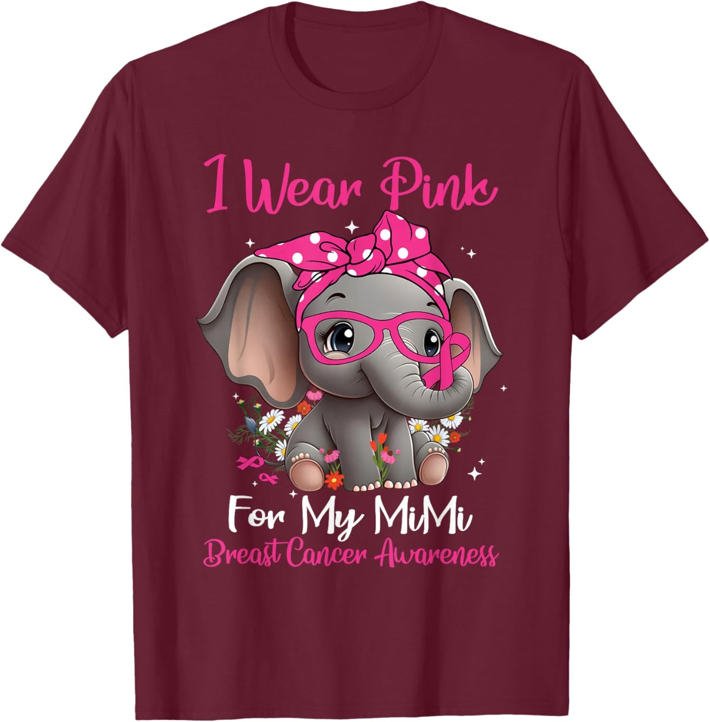 I Wear Pink For My Mimi Breast Cancer Awareness Day Elephant T-Shirt - T-Shirt | Maroon
