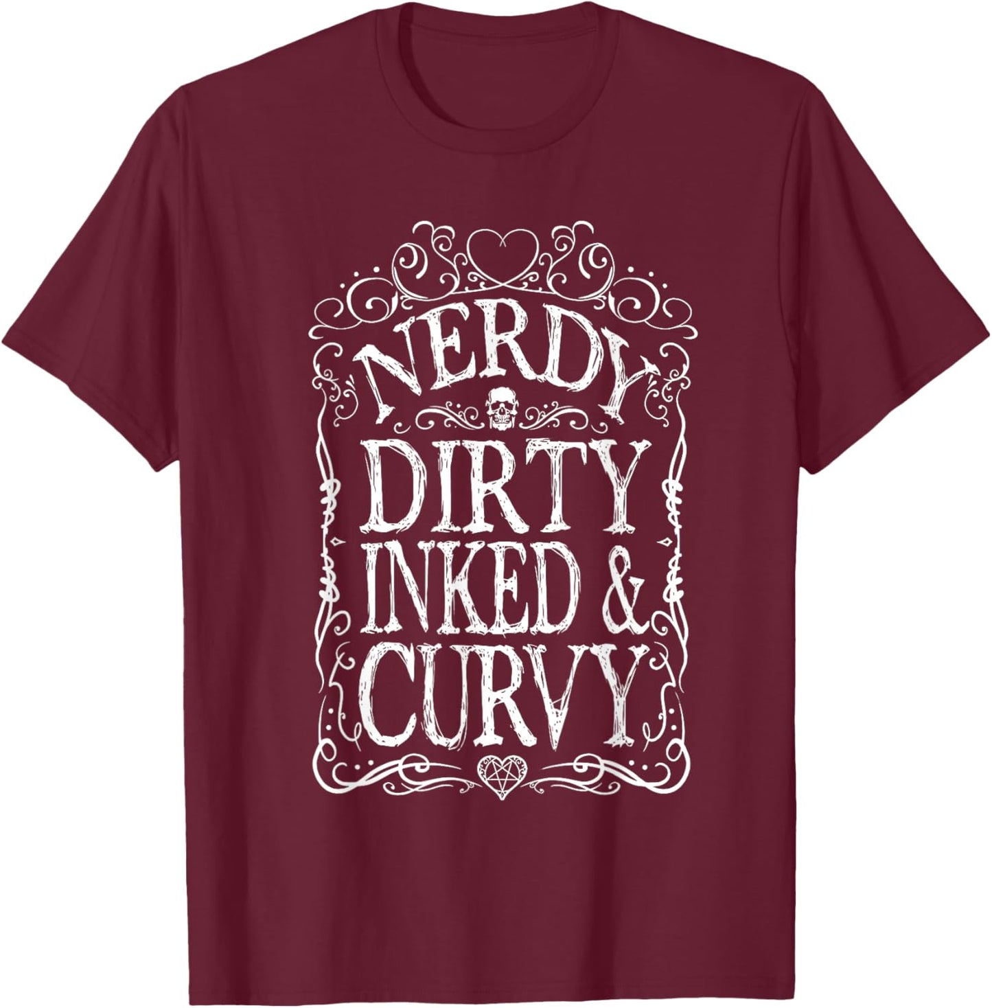 Nerdy Dirty Inked & Curvy Reading Tattoo Lovers T-Shirt - T-Shirt | Maroon